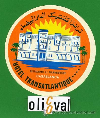 Etiquetas antiguas: Etiqueta Hotel - MARRUECOS-HOTEL TRANSATLANTIQUE -CASABLANCA -ILUSTRACION - 94 mm