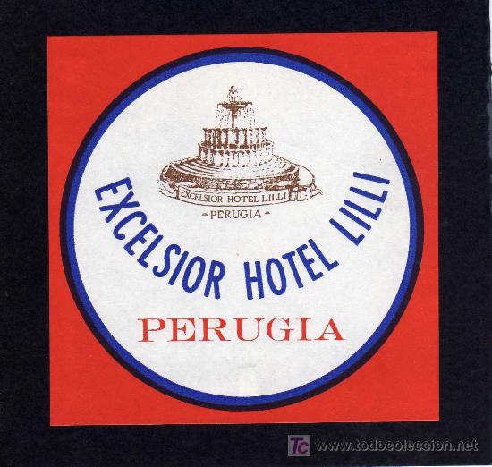Etiquetas antiguas: ETIQUETA DE HOTEL - EXCELSIOR HOTEL LILLI - PERUGIA - ITALIA.