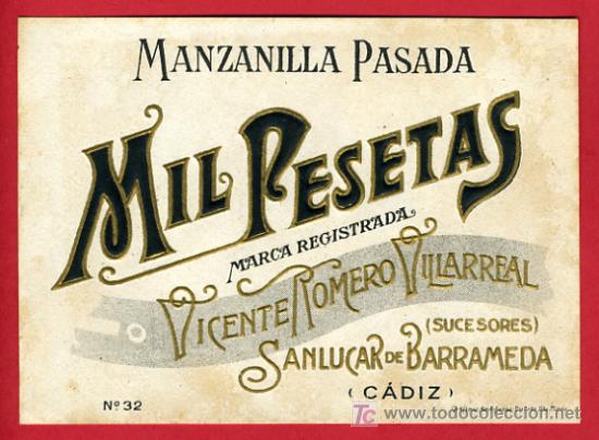 Etichette antiche: ETIQUETA MANZANILLA MIL PESETAS , VICENTE ROMERO, SANLUCAR , CADIZ, RELIEVE ,ORIGINAL ANTIGUA, E832