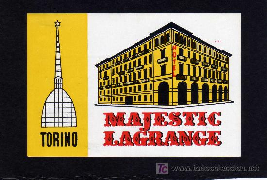 Etiquetas antiguas: ETIQUETA DE HOTEL - HOTEL MAJESTIC LAGRANGE - TORINO - ITALIA.