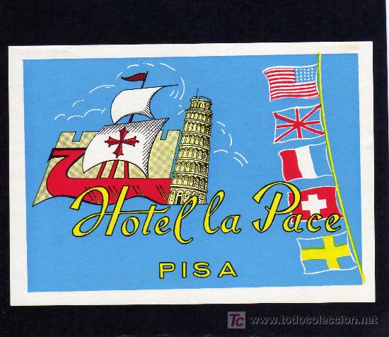 Etiquetas antiguas: ETIQUETA DE HOTEL - HOTEL LA PACE - PISA - ITALIA.