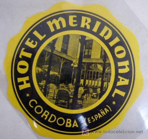Etiquetas antiguas: ETIQUETA DE HOTEL MERIDIONAL. CORDOBA. 9 CM. DIAM.