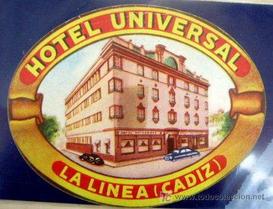 Etiquetas antiguas: ETIQUETA DE HOTEL UNIVERSAL. CADIZ. 11 X 9 CM.