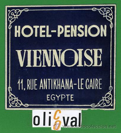 Etiquetas antiguas: ETIQUETA HOTEL -EGIPTO -HOTEL PENSION -VIENNOISE- EL CAIRO -DATADA-MONOCROMO-98X96mm -