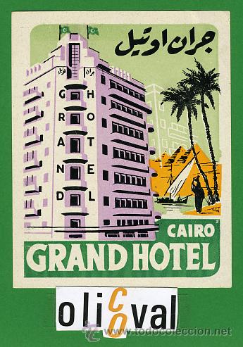 Etiquetas antiguas: ETIQUETA HOTEL -EGIPTO- GRAD HOTEL -EL CAIRO -ILUSTRACION -HUECO 110 X 75- mm -