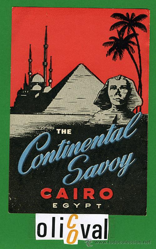 Etiquetas antiguas: ETIQUETA HOTEL - EGIPTO- HOTEL CONTINENTAL SAVOY -CAIRO -ILUSTRACION -HUECO 85X 125- mm -