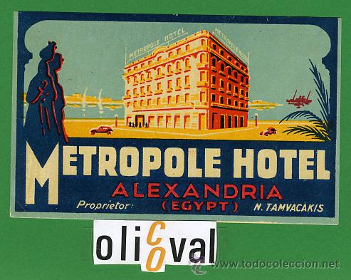 Etiquetas antiguas: ETIQUETA HOTEL - EGIPTO- HOTEL METROPOLE -ALEXANDRIA -ILUSTRACION -118X75 mm