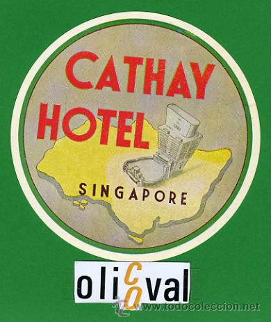 Etiquetas antiguas: ETIQUETA  HOTEL -SINGAPORE  - CATHAY HOTEL -ILUSTRACION  - 95 mm