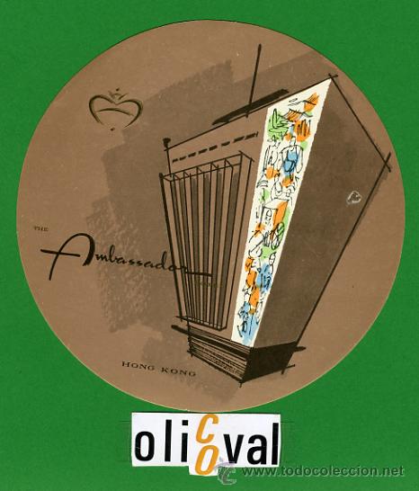 Etiquetas antiguas: ETIQUETA  HOTEL -HONG KONG  -  HOTEL THE AMBASSADOR -ILUSTRACION  - 115 mm