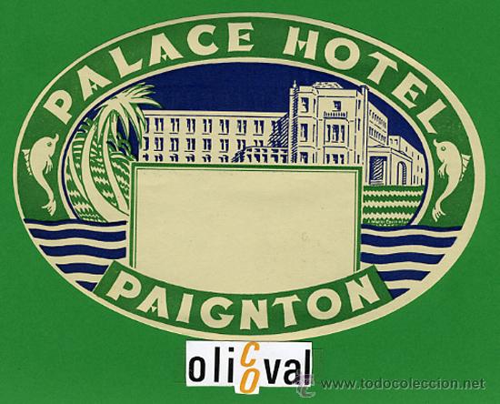 Etiquetas antiguas: ETIQUETA  HOTEL - - HOTEL PALACE -PAIGNTON  -ILUSTRACION -  165 mm