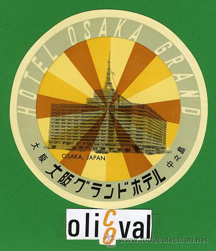 Etiquetas antiguas: ETIQUETA HOTEL -JAPON - HOTEL OSAKA - OSAKA - ILUSTRACION - 100mm