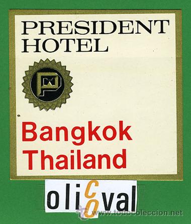 Etiquetas antiguas: ETIQUETA  HOTEL - THAILANDIA BANGKOK -PRESIDENT HOTEL -ILUSTRACION  -  125 mm