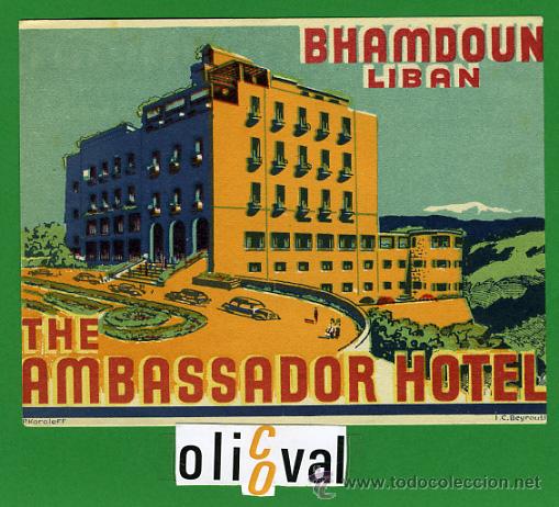 Etiquetas antiguas: ETIQUETA  HOTEL -LIBANO -THE AMBASSADOR HOTEL - BHAMDOUN -ILUSTRACION FIRMADA Y DATADA-135X105 mm