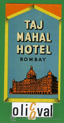 Etiquetas antiguas: ETIQUETA  HOTEL  -INDIA -   HOTEL  TAJ MAHAL  -BOMBAY -ILUSTRACION -  60 X 105 mm