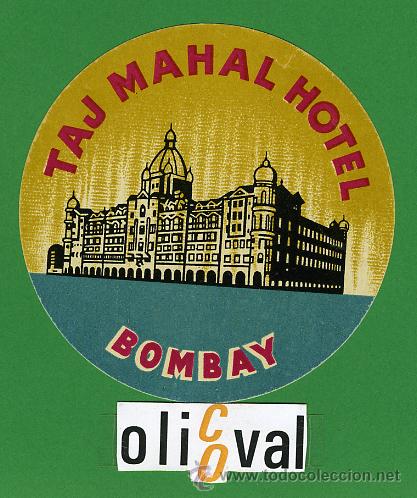 Etiquetas antiguas: ETIQUETA  HOTEL  -INDIA -   HOTEL  TAJ MAHAL  -BOMBAY -ILUSTRACION -  85 mm