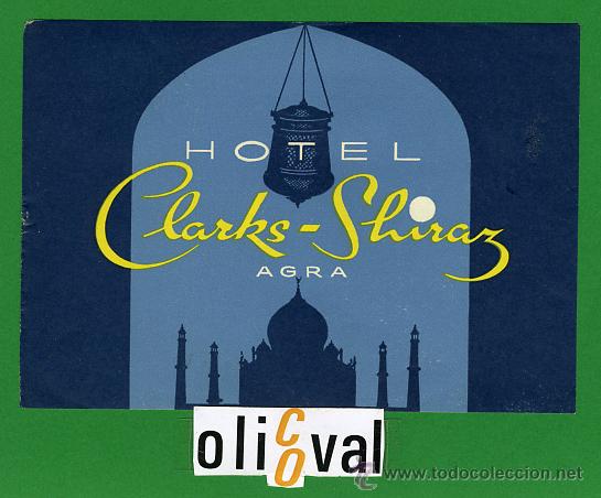 Etiquetas antiguas: ETIQUETA  HOTEL  -INDIA  -   HOTEL  CLARKS-SHIRAZ-  AGRA  - ILUSTRACION-130X 90 mm