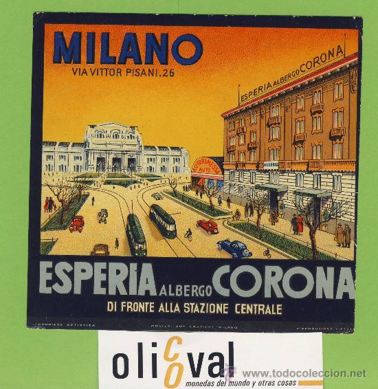 Etiquetas antiguas: ETIQUETA  HOTEL -ITALIA -ESPERIA ALBERGO  CORONA - HOTEL  -GRAN ILUSTRACION  DATADA - 115X 110 mm