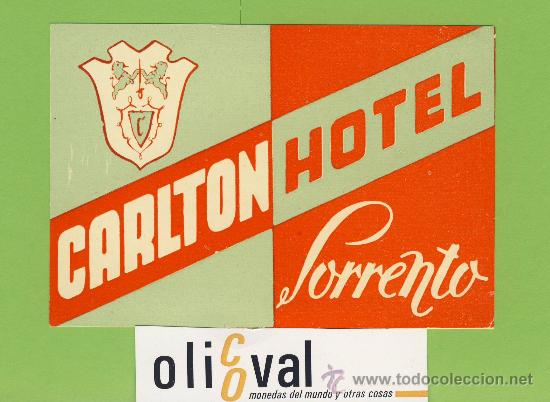 Etiquetas antiguas: ETIQUETA HOTEL -ITALIA -HOTEL CARLTON -SORENTO - 120X80 mm