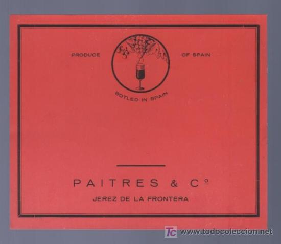Etichette antiche: ETIQUETA DE VINO PAITRES & C&ordm;. JEREZ DE LA FRONTERA, C&Aacute;DIZ. ESPA&Ntilde;A.