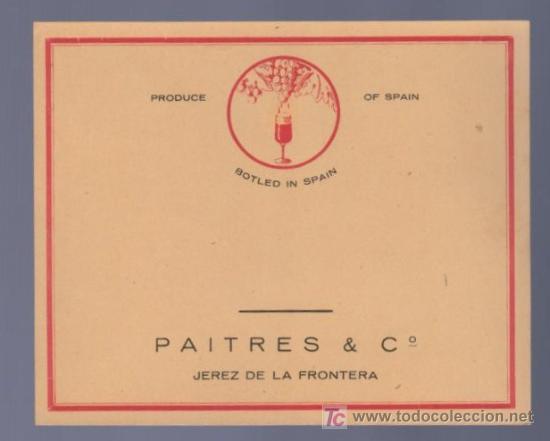Etichette antiche: ETIQUETA DE VINO PAITRES & C&ordm;. JEREZ DE LA FRONTERA, C&Aacute;DIZ. ESPA&Ntilde;A.