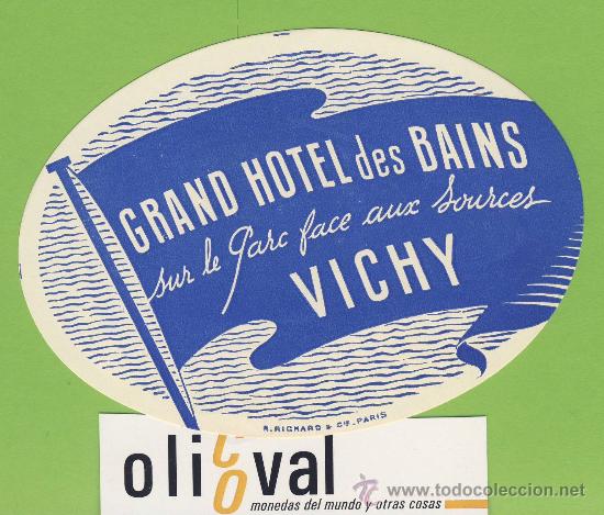 Etiquetas antiguas: ETIQUETA  HOTEL -FRANCIA -HOTEL  DES BAINS-BALNEARIO - VICHY -  ILUSTRACION  DATADA-OVAL115 mm