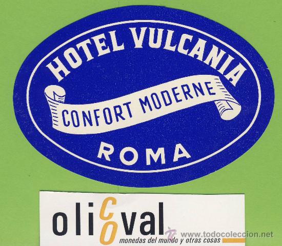 Etiquetas antiguas: Etiqueta Hotel-ITALIA -HOTEL VULCANIA - ROMA - -MEDIDAS OVAL  100 mm