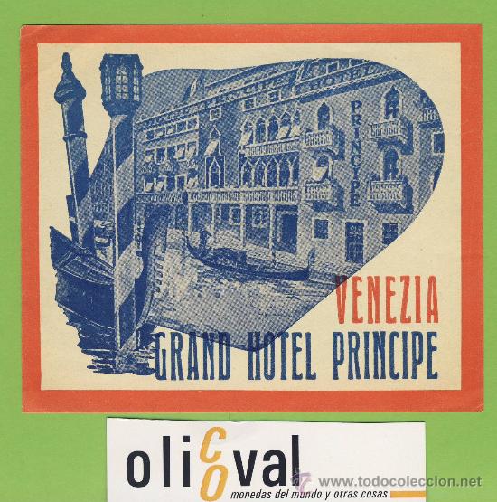 Etiquetas antiguas: Etiqueta Hotel   -ITALIA - HOTEL PRINCIPE  -VENEZIA -ILUSTRACION - MEDIDAS 115X95