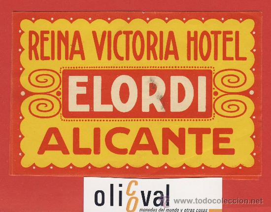 Etiquetas antiguas: Etiqueta Hotel - ESPA&Ntilde;A -HOTEL ELORDI-ALICANTE-140X95 mm