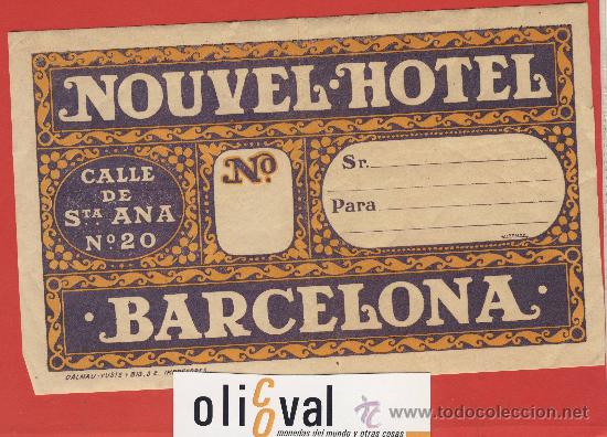 Etiquetas antiguas: Etiqueta Hotel - ESPA&Ntilde;A -HOTEL NOUVEL .ILUSTRACION A&Ntilde;OS 20 DATADOA PIE DE IMPRENTA -180X110   mm