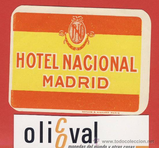 Etiquetas antiguas: Etiqueta Hotel - ESPA&Ntilde;A -HOTEL NACIONAL - MADRID- DATADA-IMPRESA EN PARIS -60X 80 mm