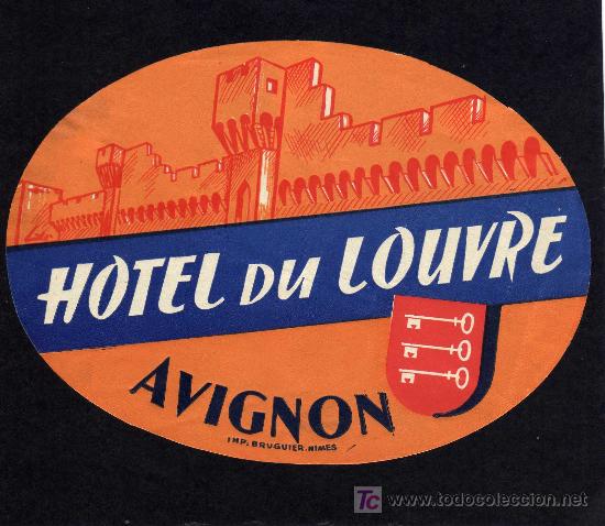 Etiquetas antiguas: ETIQUETA DE HOTEL - HOTEL DU LOUVRE - AVIGNON - FRANCIA.