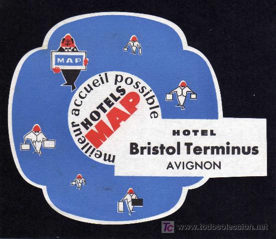 Etiquetas antiguas: ETIQUETA DE HOTEL -   HOTELS MAP -  HOTEL BRISTOL TERMINUS - AVIGNON - FRANCIA.