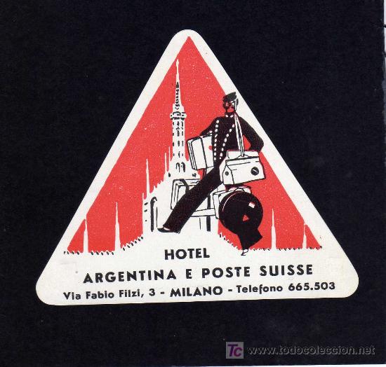 Etiquetas antiguas: ETIQUETA DE HOTEL -   HOTEL ARGENTINA E POSTE SUISSE - MILANO - ITALIA.