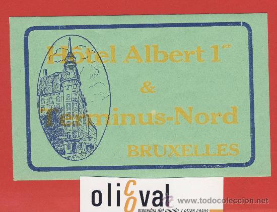 Etiquetas antiguas: ETIQUETA HOTEL -BELGICA - HOTEL ALBERT 1&ordm;-BRUXELES- ILUSTRACION 140 x 90 mm