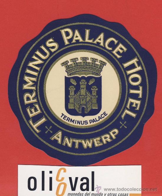 Etiquetas antiguas: ETIQUETA  HOTEL -BELGICA - HOTEL  TERMINUS  -ANTWERP - ILUSTRACION  -  95 mm