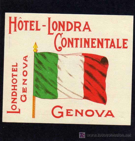Etiquetas antiguas: ETIQUETA DE HOTEL - HOTEL-LONDRA CONTINENTALE - GENOVA - ITALIA.