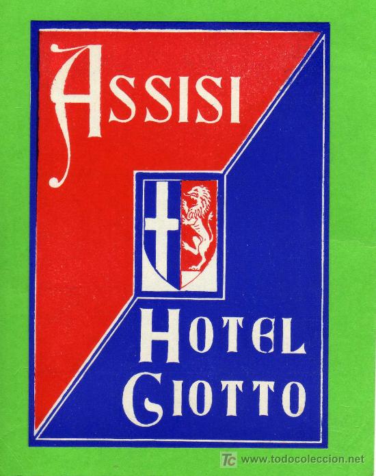 Etiquetas antiguas: ETIQUETA DE HOTEL - HOTEL GIOTTO - ASSISI - ITALIA.