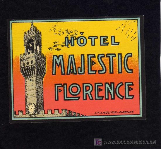 Etiquetas antiguas: ETIQUETA DE HOTEL -   HOTEL MAJESTIC - FLORENCE - ITALIA.