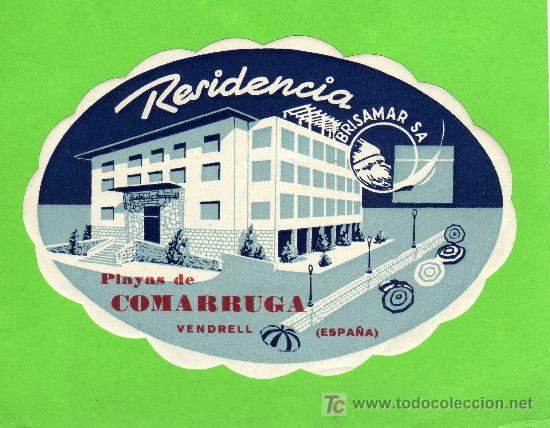 Etiquetas antiguas: ETIQUETA DE HOTEL -   RESIDENCIA BRISAMAR - PLAYAS DE COMARRRUGA - VENDRELL