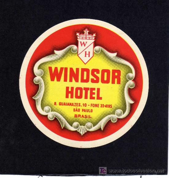 Etiquetas antiguas: ETIQUETA DE HOTEL -  WINDSOR HOTEL - SAO PAULO - BRASIL.