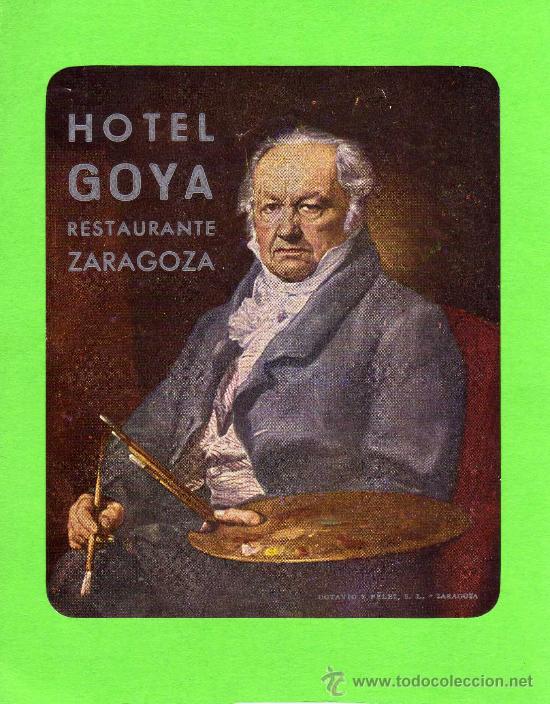 Etiquetas antiguas: ETIQUETA DE HOTEL -  HOTEL GOYA - ZARAGOZA