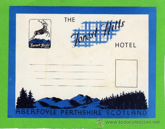 Etiquetas antiguas: ETIQUETA DE HOTEL - THE FOREST HILLS HOTEL - ABERFOYLE PERTHSHIRE - SCOTLAND - INGLATERRA.