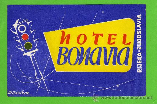 Etiquetas antiguas: ETIQUETA DE HOTEL - HOTEL BONAVIA - RIJEKA - YUGOSLAVIA.