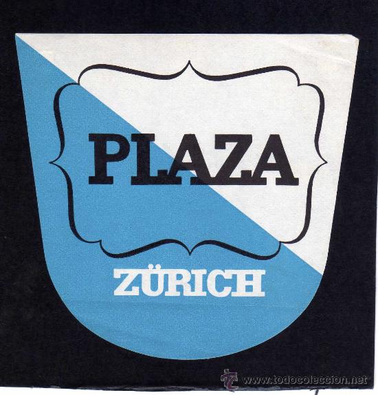 Etiquetas antiguas: ETIQUETA DE HOTEL - HOTEL PLAZA - Z&Uuml;RICH - SUIZA