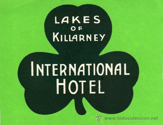 Etiquetas antiguas: ETIQUETA DE HOTEL -  HOTEL INTERNATIONAL - IRLANDA