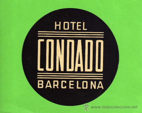 Etiquetas antiguas: ETIQUETA HOTEL - HOTEL CONDADO - BARCELONA