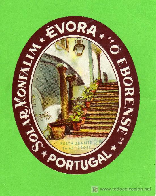 Etiquetas antiguas: ETIQUETA DE HOTEL - SOLAR MONFALIM - EVORA - O EBORENSE - PORTUGAL.