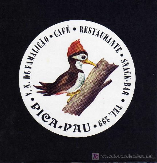 Etiquetas antiguas: ETIQUETA DE HOTEL -   PICA- PAU - V. N. DE FAMALIC&Aacute;O - PORTUGAL.