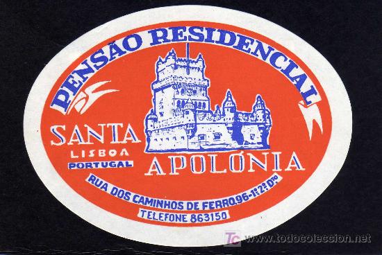 Etiquetas antiguas: ETIQUETA DE HOTEL -   PENS&Acirc;O RESIDENCIAL SANTA APOLONIA  - LISBOA - PORTUGAL.