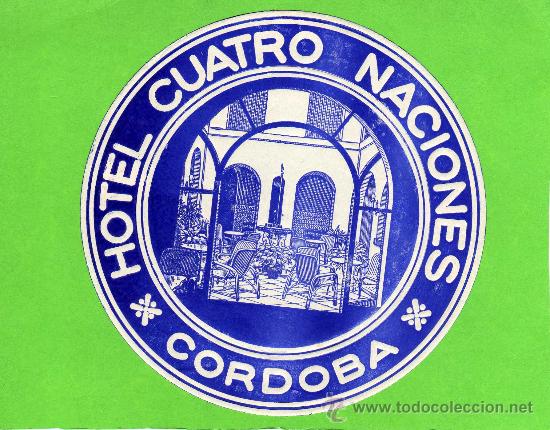 Etiquetas antiguas: ETIQUETA HOTEL -  HOTEL CUATRO NACIONES - CORDOBA.
